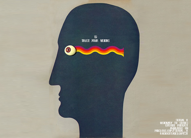 13-teaser-podcast-radio-visionari-ed-epifanie-radio-serial-k