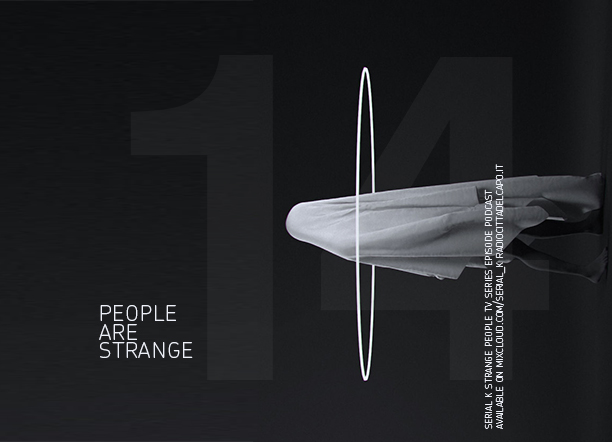 14 - teaser podcast radio serie gente strana radio serial k