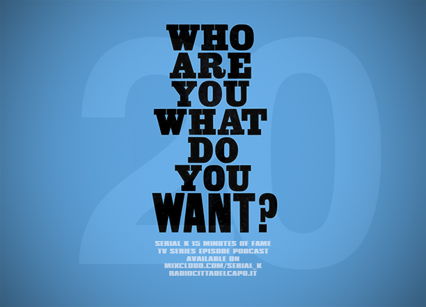 21 - teaser podcast radio serie sulla fama radio serial k