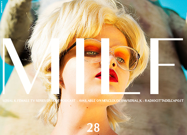 28 - teaser podcast radio milf radio serial k